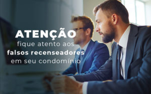 Atencao Fique Atento Aos Falsos Recenseadores Em Seu Condominio Blog - Escritório Contábil em Brasília - DF | VIP Contabilidade e Gestão Condominal