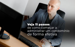 Veja 11 Passos De Como Comecar A Administrar Um Condominio De Forma Efetiva Blog - Escritório Contábil em Brasília - DF | VIP Contabilidade e Gestão Condominal